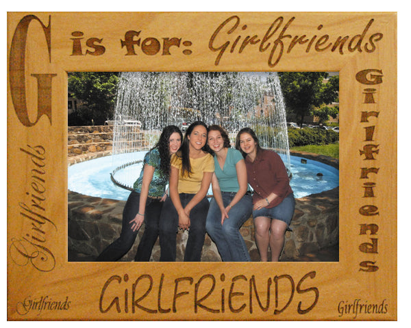 G is for girlfriends